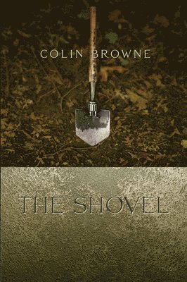 Colin Browne - Shovel, Häftad