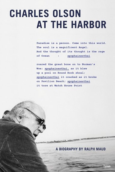 Ralph Maud - Charles Olson at the Harbor, Häftad