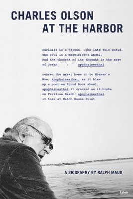 Charles Olson at the Harbor 1