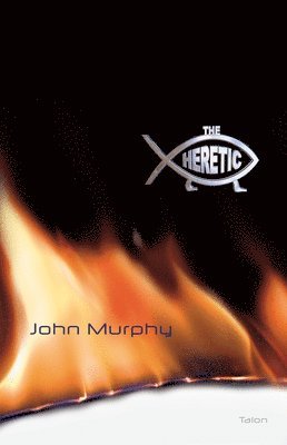 John Murphy - Heretic, Häftad