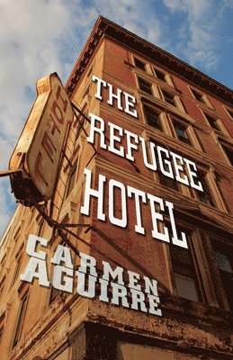 bokomslag Refugee Hotel