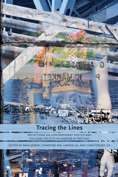 Maia Joseph, Christine Kim, Larissa Lai, Christopher Lee - Tracing the Lines, Häftad