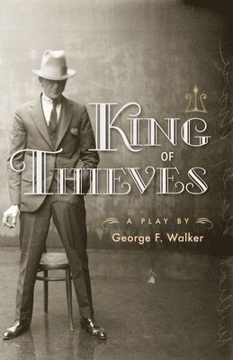 George F. Walker - King of Thieves, Häftad