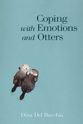 Coping with Emotions and Otters 1