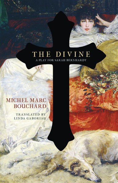 Michel Marc Bouchard - Divine, Häftad