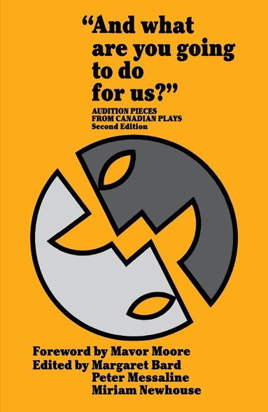 Margaret Bard, Peter Messaline, Miriam Newhouse - "And what are you going to do for us?", Häftad