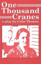 Colin Thomas - One Thousand Cranes, Inbunden