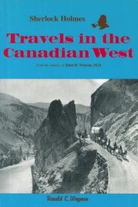 bokomslag Sherlock Holmes: Travels in the Canadian West