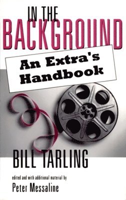 bokomslag In the Background: An Extra's Handbook