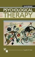 Klaus Grawe - Psychological Therapy, Inbunden