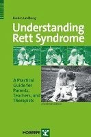 Barbro Lindberg - Understanding Rett Syndrome, Inbunden