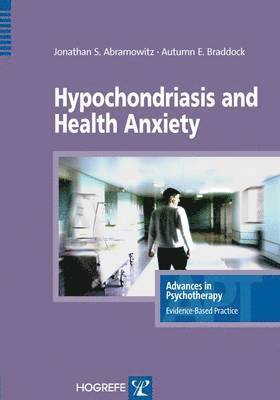 Hypochondriasis and Health Anxiety 1
