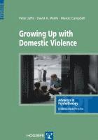bokomslag Growing Up with Domestic Violence