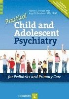 bokomslag Practical Child and Adolescent Psychiatry for Pediatrics and Primary Care