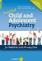 Practical Child and Adolescent Psychiatry for Pediatrics and Primary Care 1