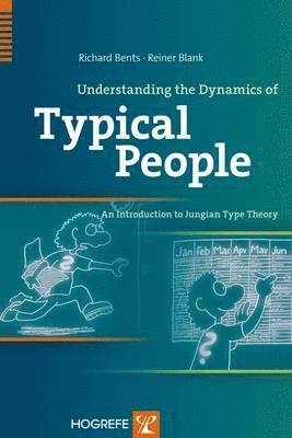 Richard Bents, Rainer Blank - Understanding the Dynamics of Typical People, Häftad