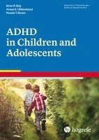 Brian P. Daly, Aimee Hildenbrand, Ronald T. Brown - Attention Deficit / Hyperactivity Disorder in Children and Adolescents, Häftad