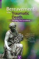 Diego De Leo, Alberta Cimitan, Kari Dyregrov - Bereavement  After Traumatic Death, Häftad