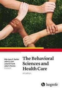 bokomslag The Behavioral Sciences and Health Care