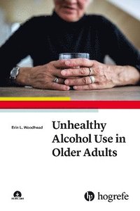 bokomslag Unhealthy Alcohol Use in Older Adults