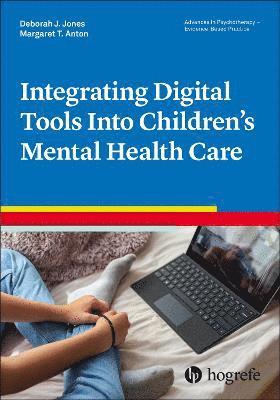 bokomslag Integrating Digital Tools Into Children's Mental Health Care