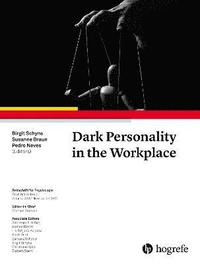 bokomslag Dark Personality in the Workplace