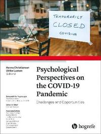 bokomslag Psychological Perspectives on the COVID-19 Pandemic: Challenges and Opportunities