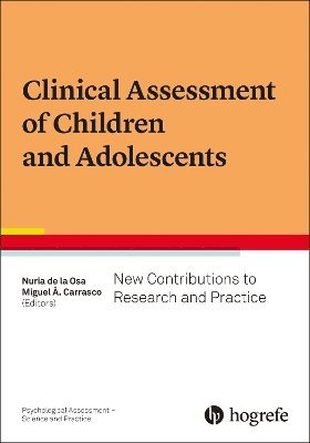 Nuria de la Osa, Miguel A. Carrasco - Clinical Assessment of Children and Adolescents, Häftad