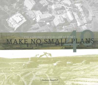 Make No Small Plans
