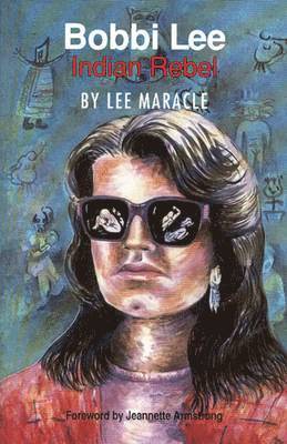 Bobbi Lee Indian Rebel