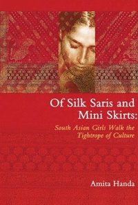 bokomslag Of Silk Saris & Mini-Skirts