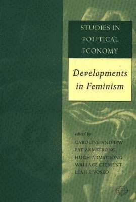 Caroline Andrew, Pat Armstrong, Hugh Armstrong, Wallace Clement, Leah Vosko - Studies in Political Economy, Häftad