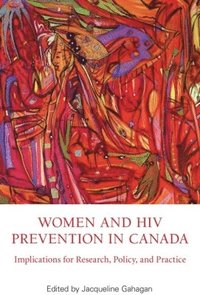 bokomslag Women and HIV Prevention in Canada