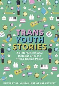 bokomslag Trans Youth Stories