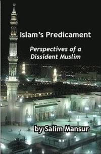 bokomslag Islam's Predicament
