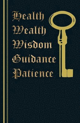 bokomslag Health Wealth Guidance Wisdom Patience