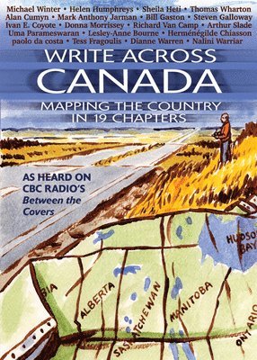 bokomslag Write Across Canada: Mapping the Country in 19 Chapters