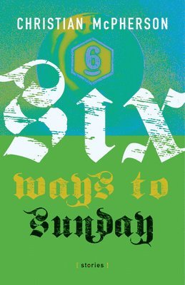 Six Ways to Sunday 1