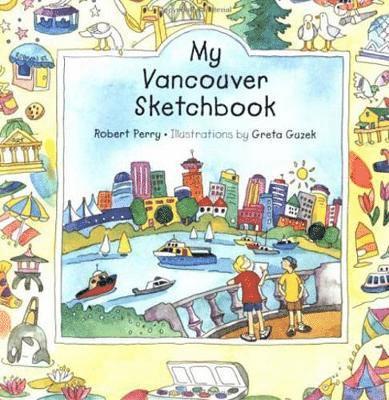 Robert Perry - My Vancouver Sketchbook, Häftad