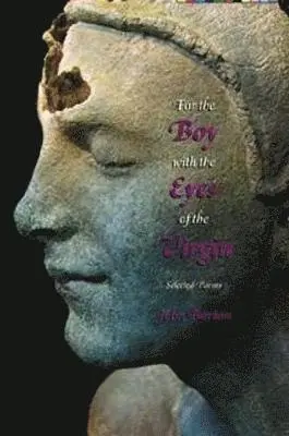 John Barton - For the Boy with the Eyes of the Virgin, Häftad. Tillgänglighet: Lägg i varukorg