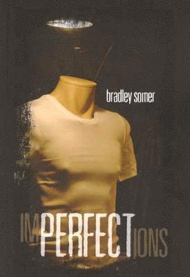 Bradley Somer - Imperfections, Häftad