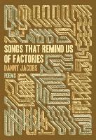 Danny Jacobs - Songs That Remind Us of Factories, Häftad