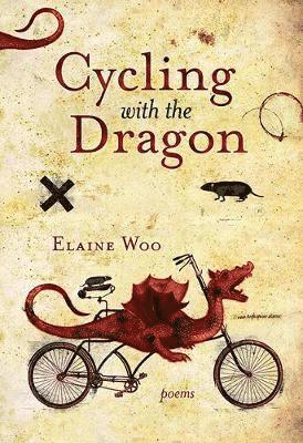 Elaine Woo - Cycling with the Dragon, Häftad