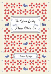 bokomslag For Your Safety Please Hold On