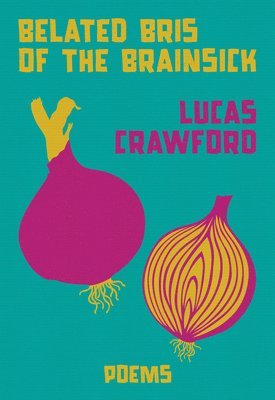 bokomslag Belated Bris of the Brainsick