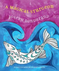bokomslag A Magical Sturgeon