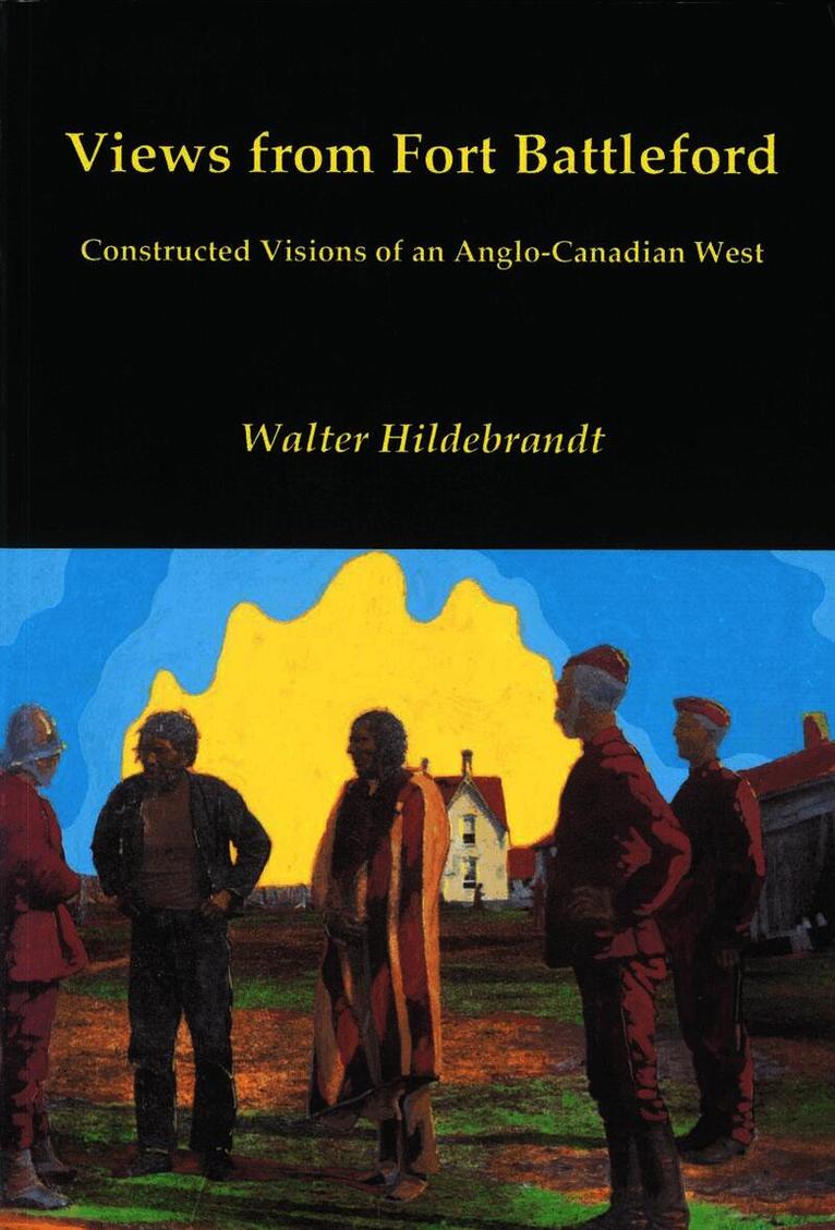 Views from Fort Battleford