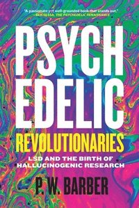 bokomslag Psychedelic Revolutionaries