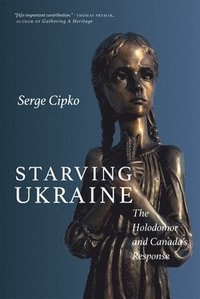 bokomslag Starving Ukraine