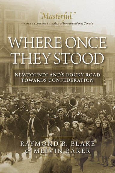 Raymond B. Blake, Melvin Baker - Where Once They Stood, Häftad
